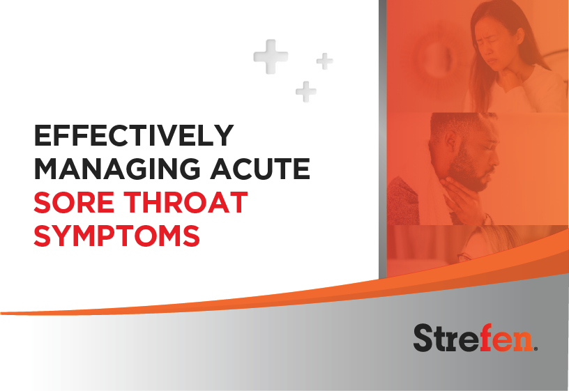 Effectively managing acute sore throat symptoms